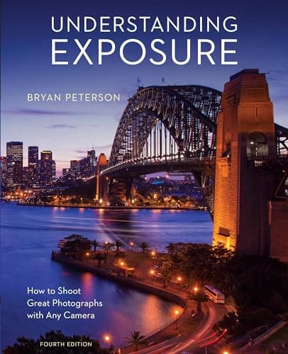 Bryan Peterson Understanding Exposure (4th Edition)